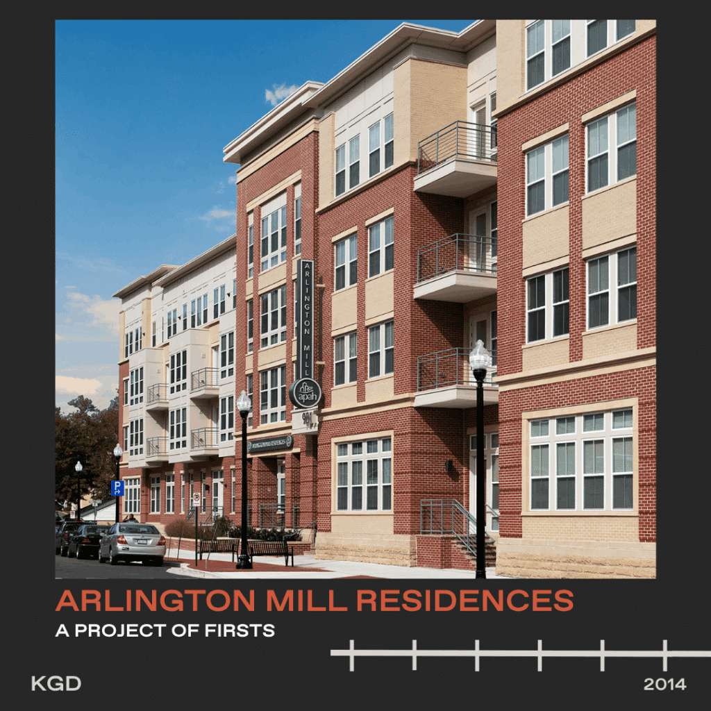 Arlington Mill Residences – a Project of Firsts