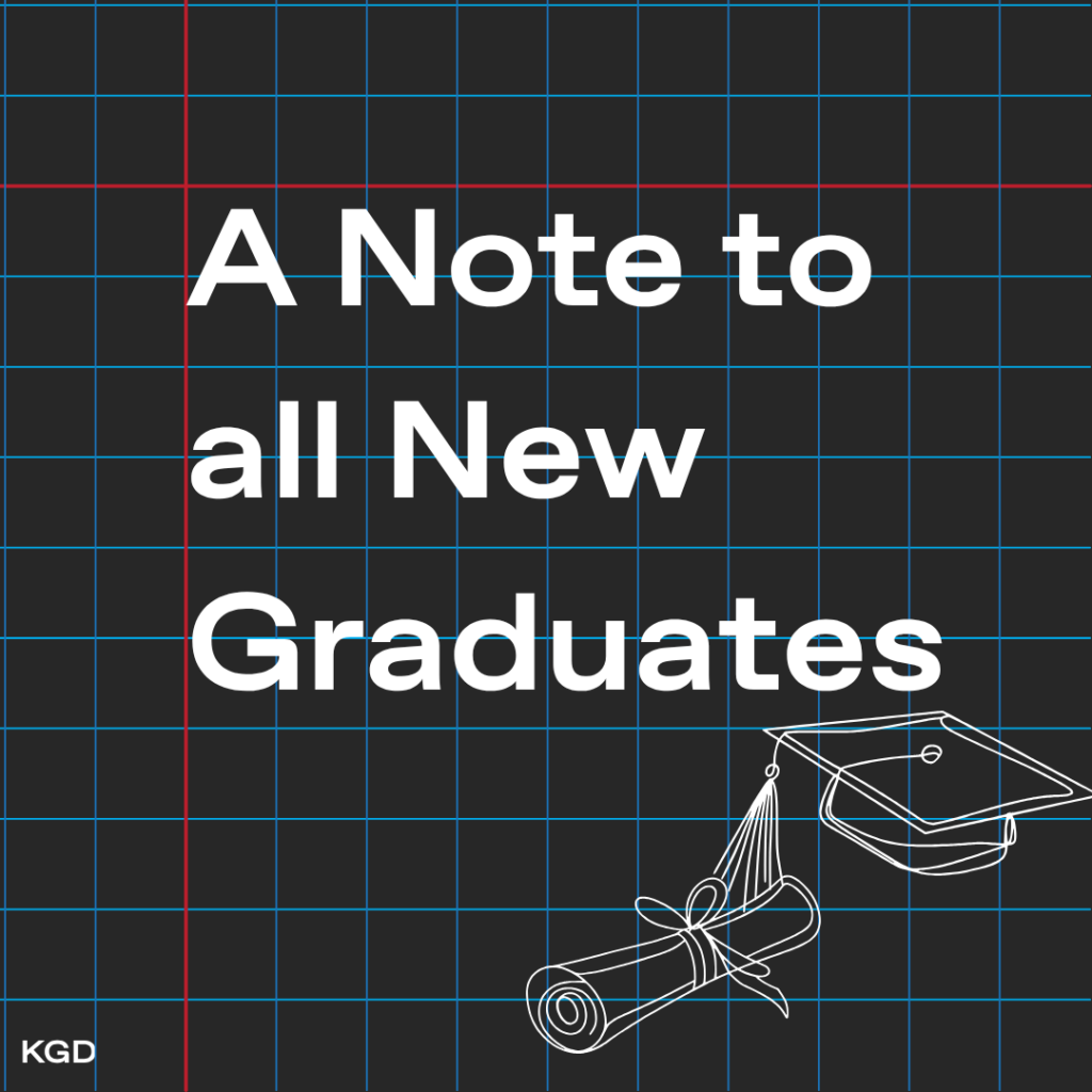 A Note to All New Graduates